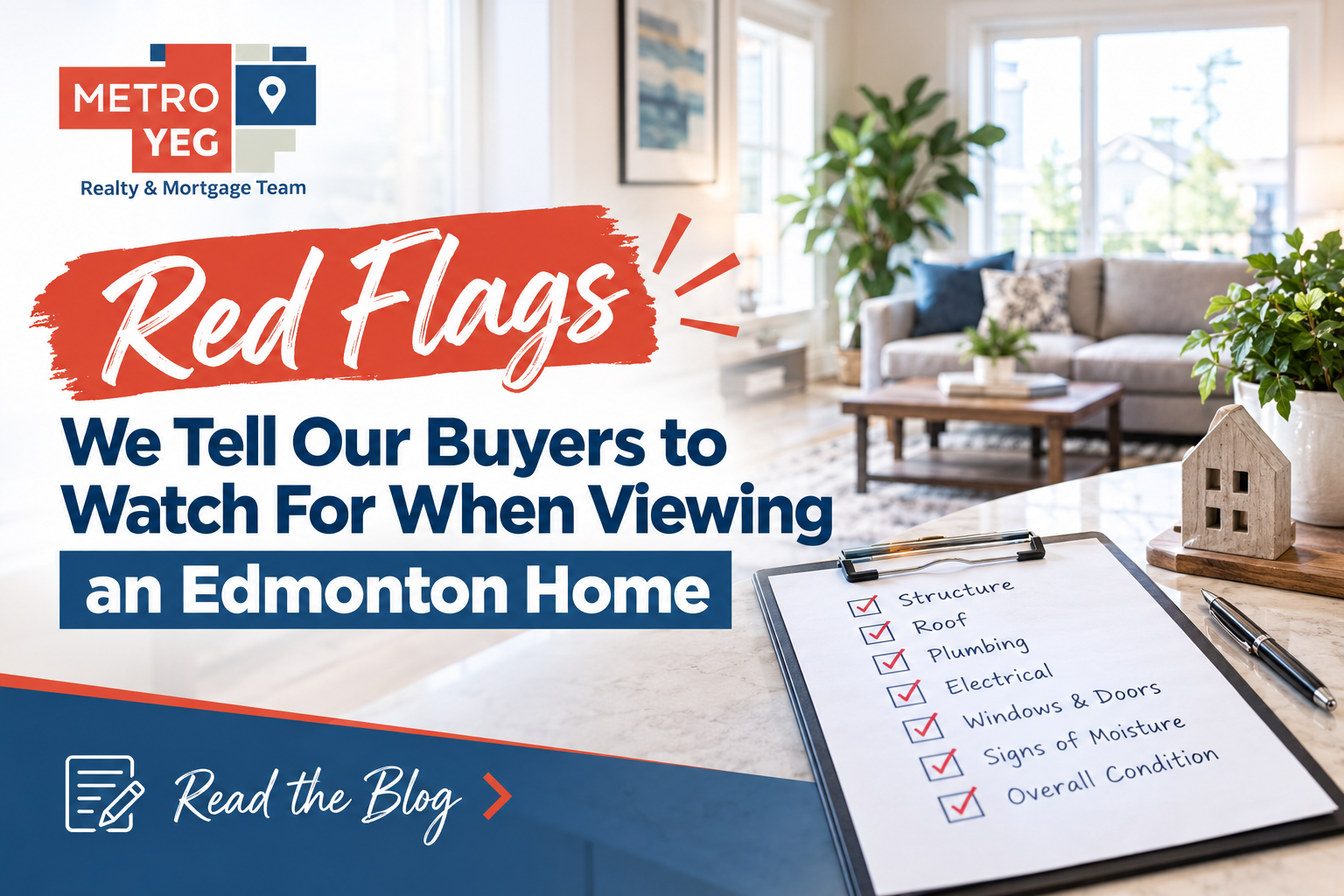 Red Flags We Tell Our Buyers to Watch For When Viewing an Edmonton Home